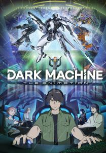 DARK MACHINE THE ANIMATION